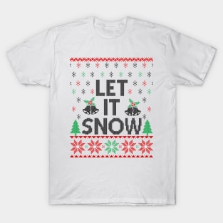 Let It Snow T-Shirt